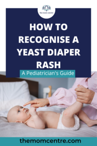 How to recognise a Yeast diaper rash